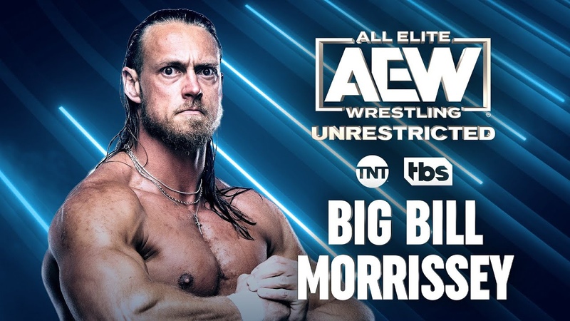 Big Bill Morrissey, AEW Unrestricted