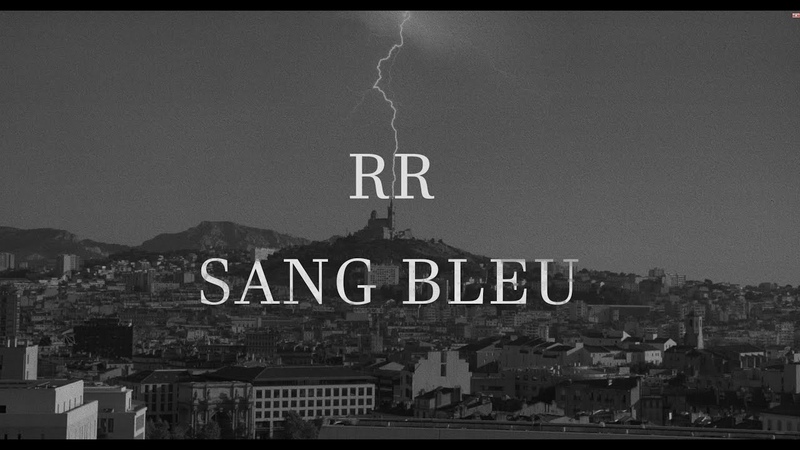 RR SANG BLEU ( Clip Officiel