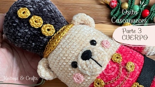 OSITO CASCANUECES AMIGURUMI NAVIDEO  - Parte 3 Tejemos el cuerpo