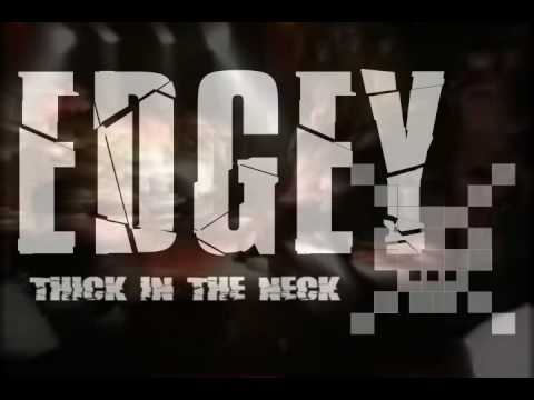 EDGEY Thick In The