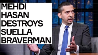 Mehdi Hasan DESTROYS Suella Braverman - And So Much More