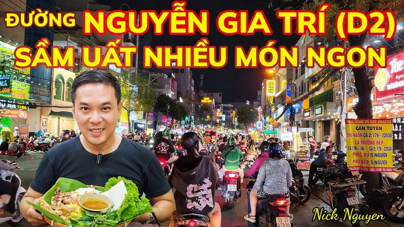 KHÁ M PHÁ CON ĐƯỜ NG NGUYỄ N GIA TRÍ ( D2 CŨ) VỚ I QUÁ NHIỀ U MÓ N NGON, , Ẩm thực Sài