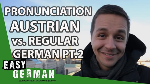 Austrian German vs German German Part II Easy German