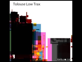 tolouse low trax - dweller