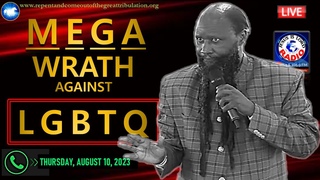 Mega Wrath Against LGBTQ | Prophet Dr. David Owuor | August 10, 2023