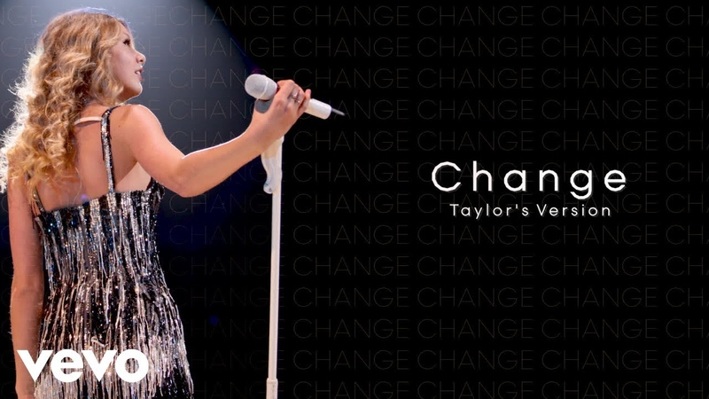 Taylor Swift Change ( Taylors Version) ( Lyric