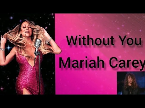 Mariah Carey Without You II ПЕРЕВОД НА