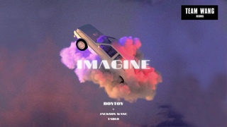 Boytoy - Imagine (Feat. Jackson Wang & Tablo) Official Audio