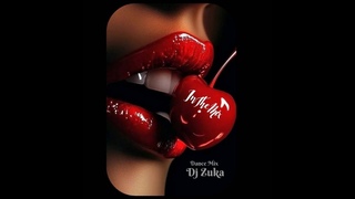 Cherry Lips Dance Mix Dj Zuka 2025