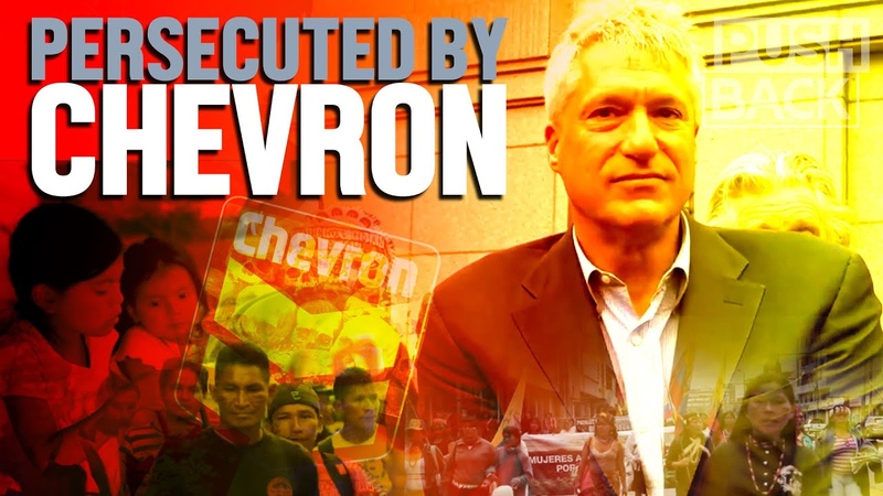 Chevron colludes with US judge to persecute attorney Steven