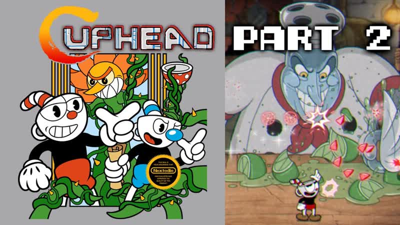 CUPHEAD LONGPLAY. PART