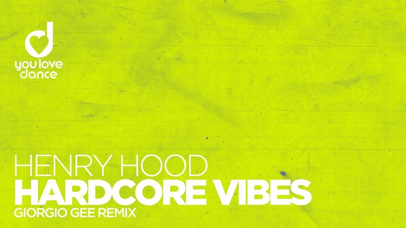 Henry Hood Hardcore Vibes ( Giorgio Gee