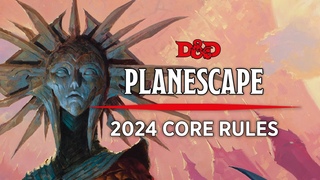 Planescape and the 2024 Core Rulebooks for D&D