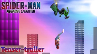 Человек-паук: Негативный смех. Тизер-трейлер 2024. Spider-man: Negative laughter. Teaser-trailer