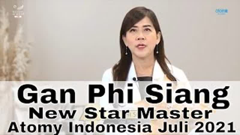 Gan Phi Siang New Star Master Atomy Indonesia Periode Juli