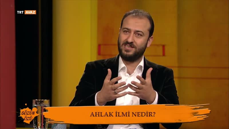 Sözün Özü 75. Bölüm ( Ahlak İlmi