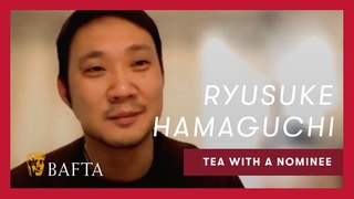 The moment Ryusuke Hamaguchi realized that Drive My Car was a universal story | Tea with BAFTA