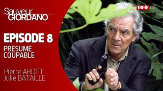 SAUVEUR GIORDANO - EPISODE 8 PRESUME COUPABLE HD