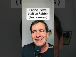 Labb Pierre tait un rabbin ( les preuves )
