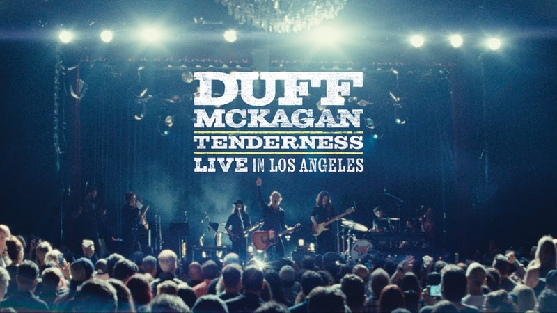Duff Mc Kagans Tenderness: Live In Los Angeles FULL