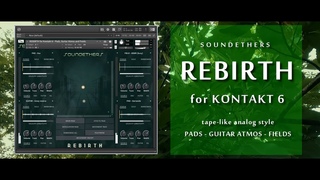 REBIRTH for Kontakt 6 - Tape-like Pads, Guitar Atmos and Fields