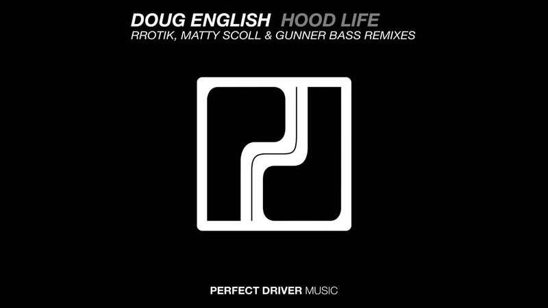 Doug English Hood Life ( Matty Scoll Gunner Bass