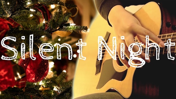 ( Christmas Carol) Silent Night (fingerstyle