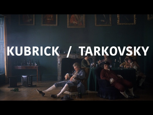 KUBRICK TARKOVSKY