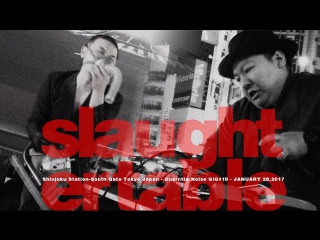 slaughtertable - Guerrilla Noise GiG #19 -