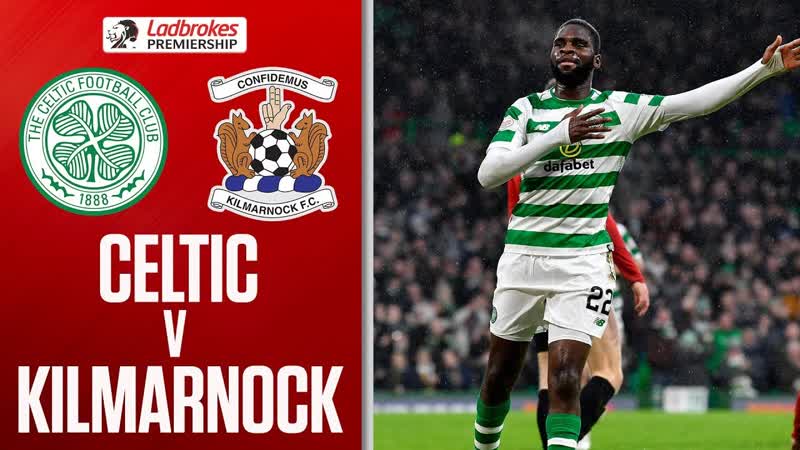 Celtic vs. Kilmarnock Ruthless Celtic Destroy Killie Ladbrokes