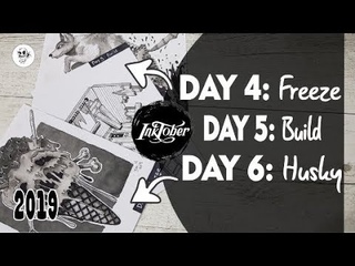 INKTOBER 2019 | Day 4, Day 5 and Day 6