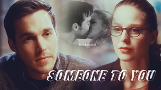 Kara & Mon-el | Someone to You