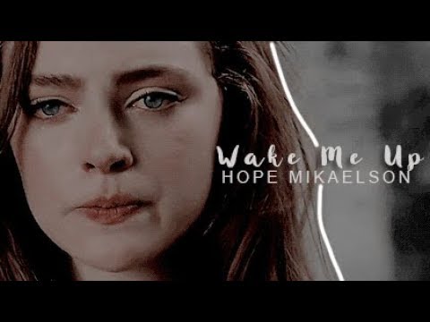 Hope Mikaelson, Wake Me