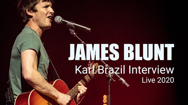 James Blunt Live 2020 + Karl Brazil