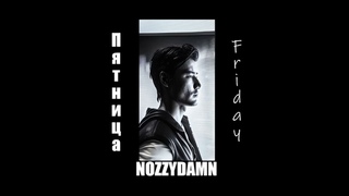 NOZZYDAMN - Пятница (Friday) prod. by nozzydamn | Rap Hip-Hop Kazakhstan | Рэп Хип-Хоп Казахстан