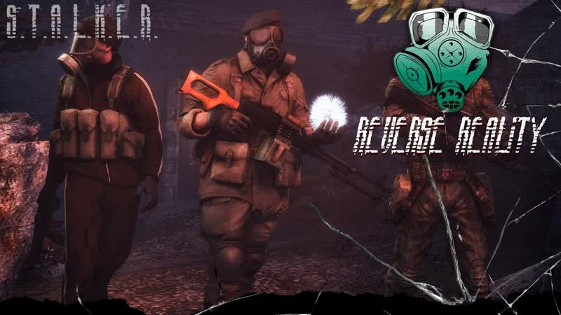 REVERSE REALITY Пробиваемся на север STALKER RP