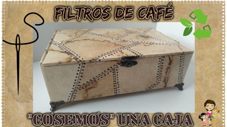 RECICLAJE, Caja decorada con FILTROS de CAF y FALSA COSTURA: EFECTO CUERO