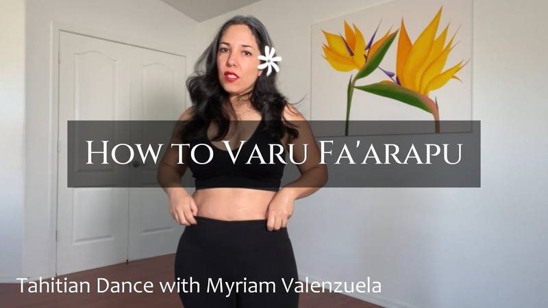 Lesson 6 VARU FAARAPU Tahitian Dance with Myriam