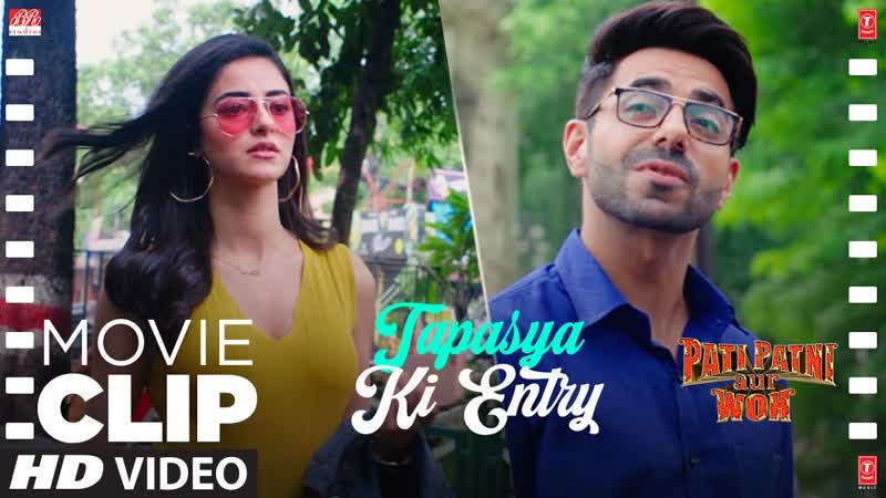 Tapasaya Ki Entry , Movie Clip, Pati Patni Aur Woh, Kartik A, Bhumi P, Ananya