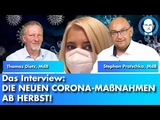 Die neuen Corona Manahmen ab Herbst Das Interview Teil 2 mit Thomas Dietz und Stephan Protschka