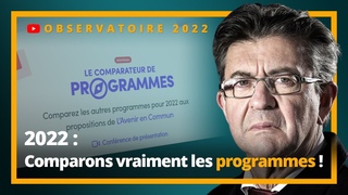 2022 : Comparons VRAIMENT les programmes !