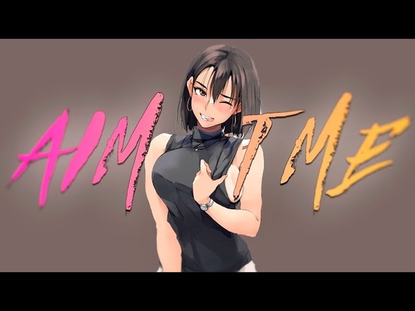 Aim At Me, AMV, Anime