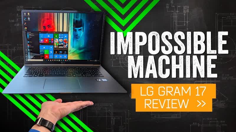 LG Gram 17 Review: Too Light To Be
