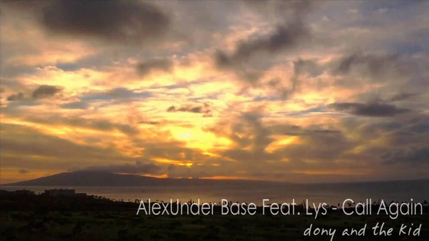 Alex Under Base Feat. Lys Call Again ( New Single 2011