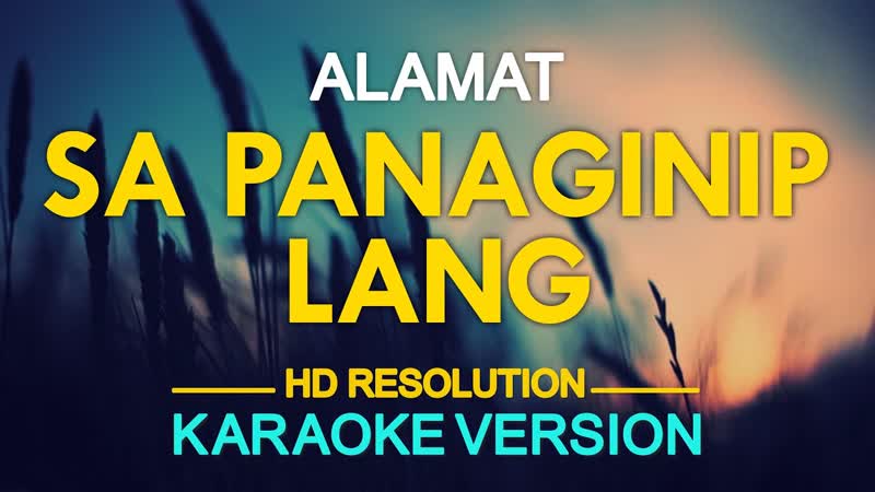 SA PANAGINIP NA LANG Alamat ( KARAOKE
