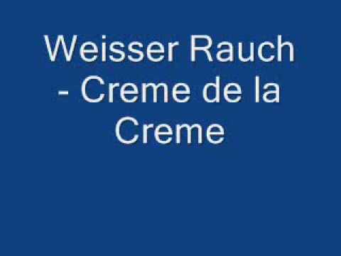Creme de la Creme Weisser