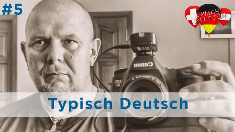 Typisch Deutsch. Folge 5 Deutsche