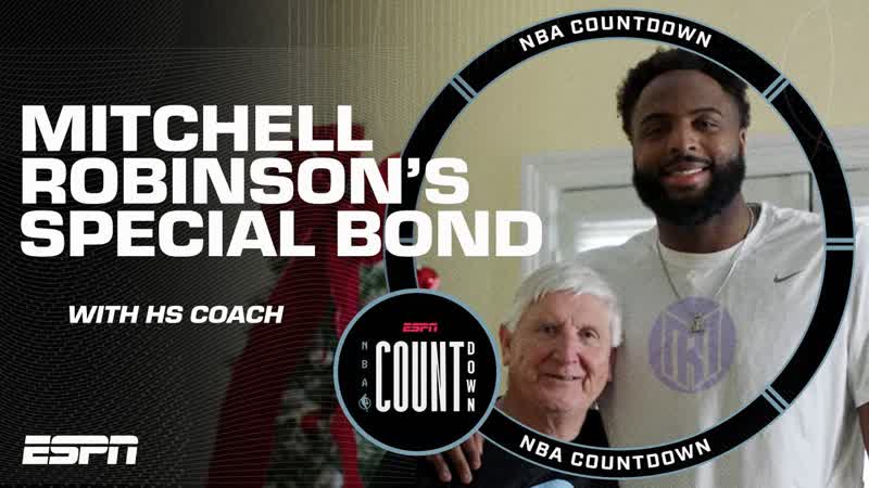 Mitchell Robinsons special bond with high school basketball coach Butch Stockton, NBA