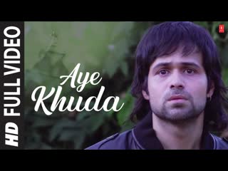 Aye khuda  Murder 2 Full Video Song | Emraan Hashmi