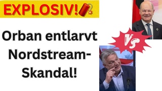 Viktor Orban rechnet mit Scholz ab  Nordstream-Skandal enthllt!